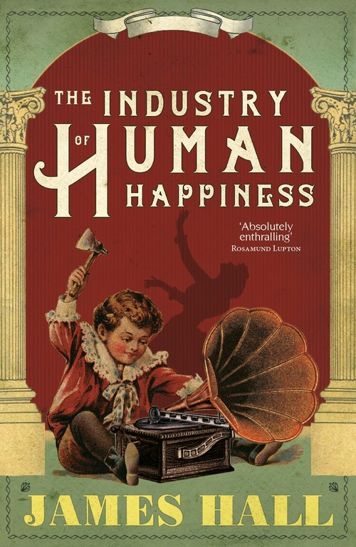The Industry of Human Happiness