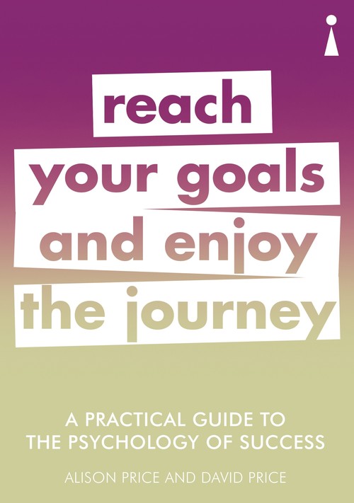 A Practical Guide to the Psychology of Success