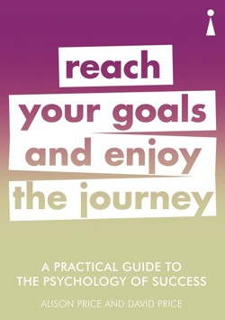 A Practical Guide to the Psychology of Success