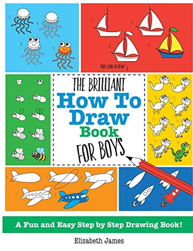 The Brilliant How To Draw Book for Boys