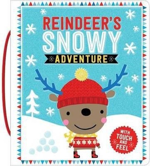 Touch and Feel- Reindeer's Snowy Adventure