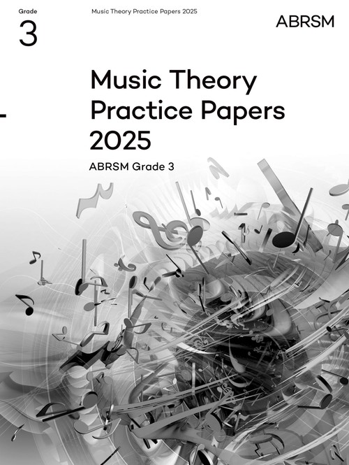 Music Theory Practice Papers 2025, Abrsm Grade 3