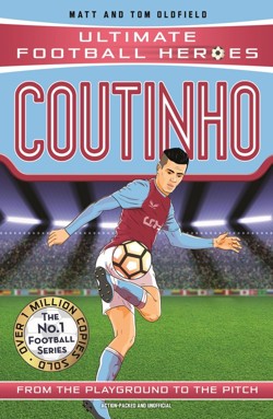 Ultimate Football Heroes: Coutinho (Top Ballers 9)
