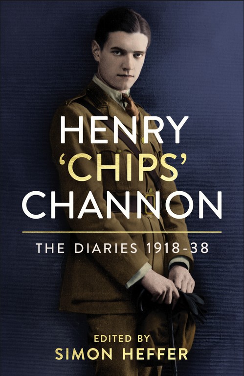 Henry Chips Channon: The Diaries (Volume 1)