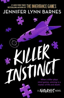A NATURALS Novel: Killer Instinct, Book 2