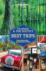 Lonely Planet Florida & the South's Best Trips