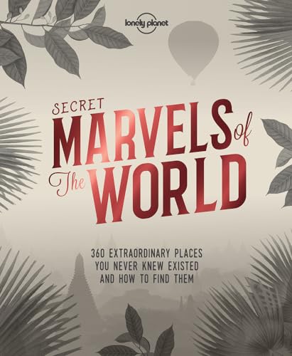 Lonely Planet Secret Marvels of the World