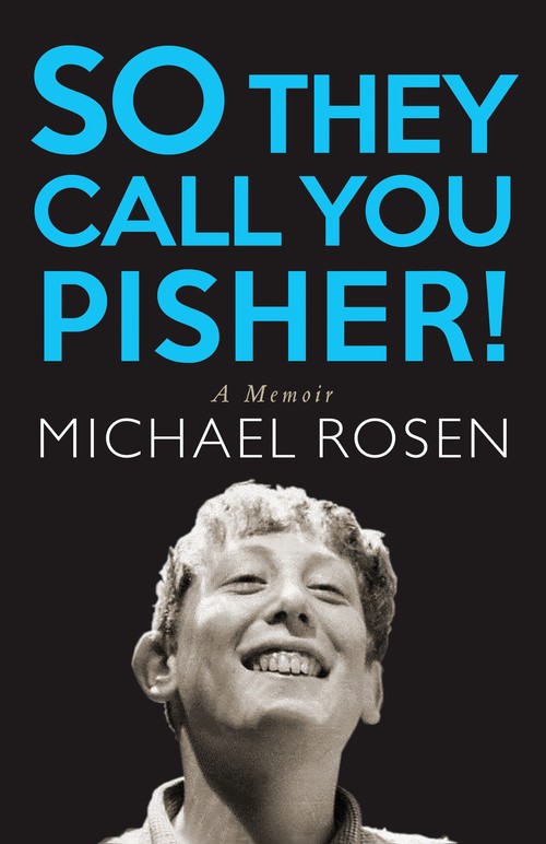 So They Call You Pisher!