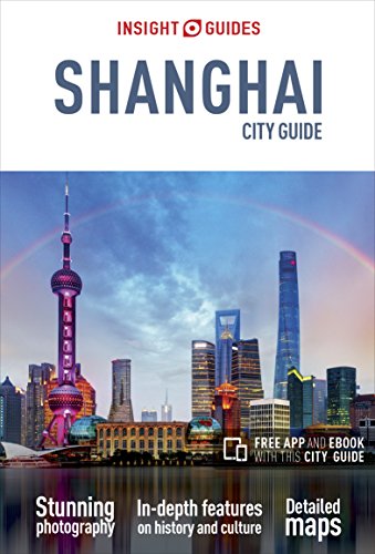 Insight Guides City Guide Shanghai (Travel Guide eBook)