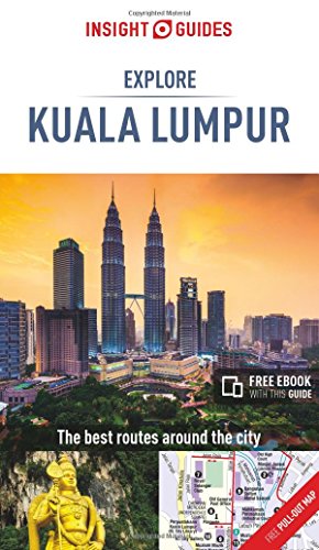 Insight Guides Explore Kuala Lumpur (Travel Guide with Free eBook)