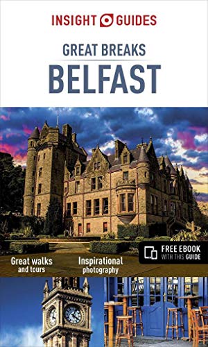 Insight Guides Great Breaks Belfast (Travel Guide with Free eBook)