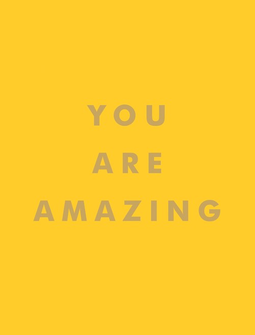 You Are Amazing