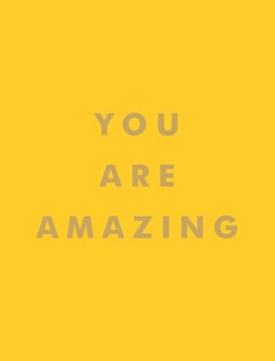 You Are Amazing