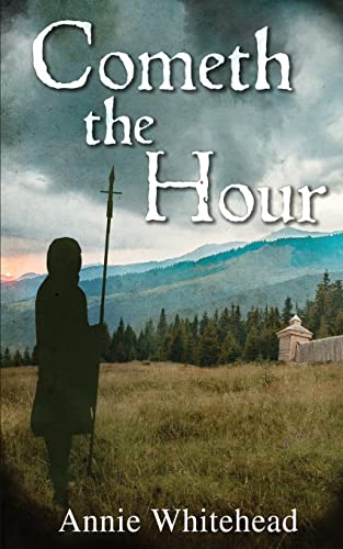 Cometh the Hour - Tales of the Iclingas Book 1