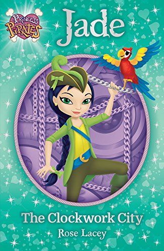 Princess Pirates Book 2: Jade the Clockwork City