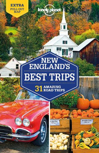 Lonely Planet New England's Best Trips