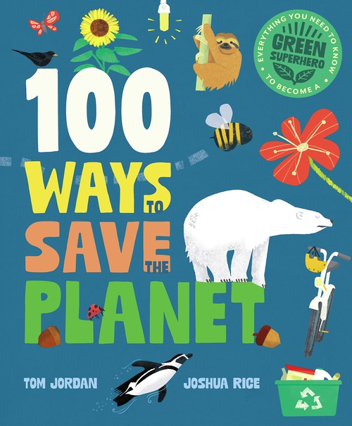 100 Ways to Save the Planet