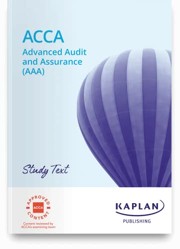 ADVANCED AUDIT AND ASSURANCE (AAA - INT/UK) - STUDY TEXT