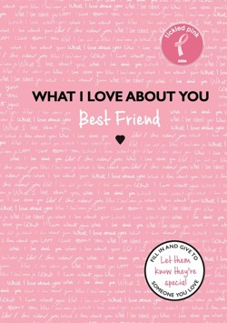 What I Love About You: Best Friend