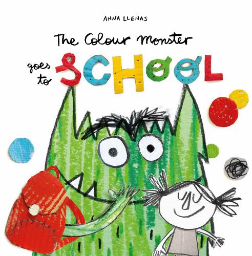 Anna Llenas - The Colour Monster Goes to School