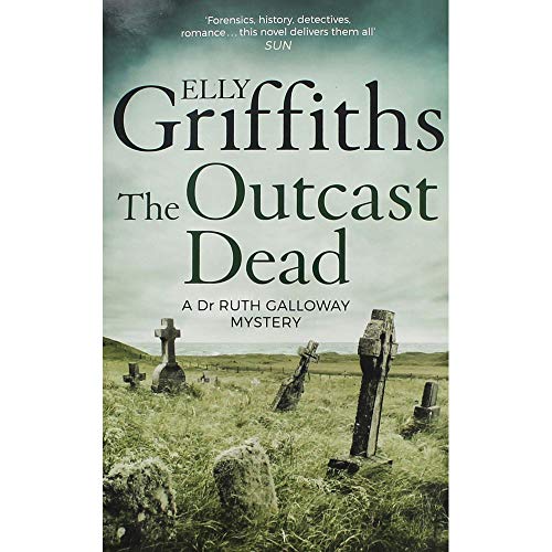 Elly Griffiths The Outcast Dead