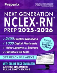 Next Generation NCLEX-RN® Prep: Complete and stress-free guide with examination and mindset strategies to study smarter, NGN clinical judgment, digital exam simulations, and real case studies