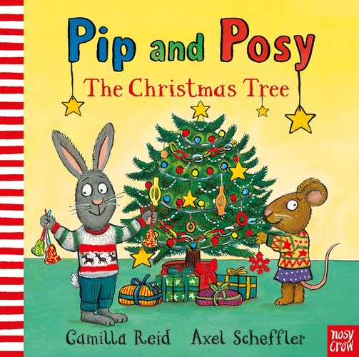 The Pip and Posy: The Christmas Tree