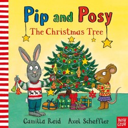 The Pip and Posy: The Christmas Tree