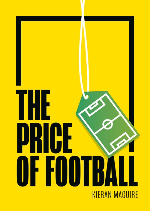 The Price of Football SECOND EDITION