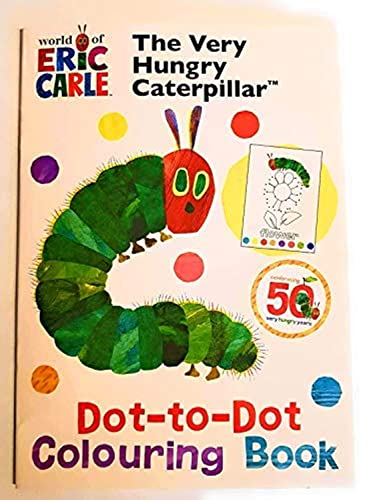 The Very Hungry Caterpillar Dot-to-Dot Colouring Book