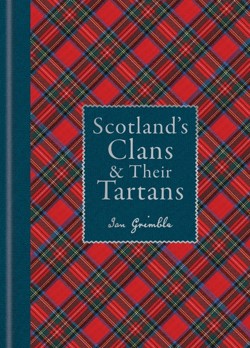 Scotland's Clans & Their Tartans