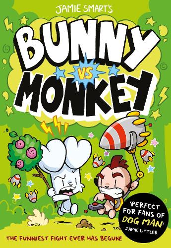 Jamie Smart - Bunny vs Monkey (a Phoenix Comic Book, from the multi-million-selling creative genius Jamie Smart)