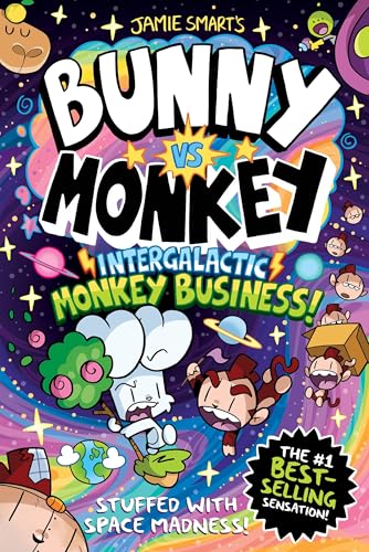 Smart, Jamie - Bunny vs Monkey: Intergalactic Monkey Business! (a Phoenix Comic Book): the instant number one bestselling book from creative genius Jamie Smart