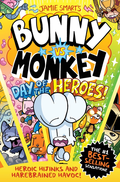 Jamie Smart - Bunny vs Monkey: Day of the Heroes! (a Phoenix Comic book, from the multi-million-selling creative genius Jamie Smart)