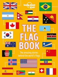 Lonely Planet Kids the Flag Book