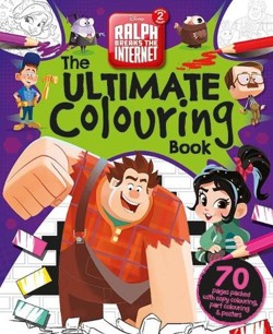Disney - Wreck It Ralph 2: The Ultimate Colouring Book