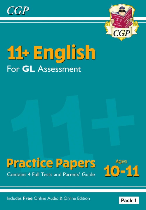 11+ GL English Practice Papers: Ages 10-11 - Pack 1 (with Parents' Guide & Online Edition)