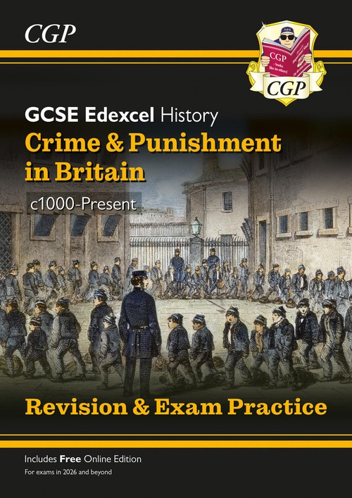 New GCSE History Edexcel Revision & Exam Practice - Crime and Punishment in Britain, c1000-Present