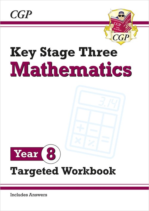 Cgp Books - KS3 Year 8 Maths Targeted Workbook (with answers)