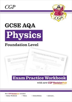 New GCSE Physics AQA Foundation Exam Practice Workbook with CGP RevisionHub