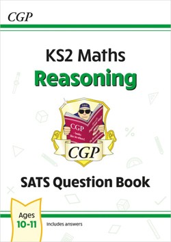 KS2 Maths Year 6 SATS Question Book: Reasoning (for the 2027 tests)