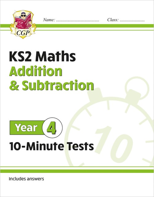 KS2 Year 4 Maths 10-Minute Tests: Addition & Subtraction