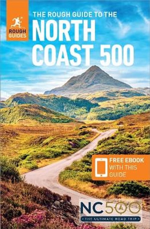 The Rough Guide to the North Coast 500 (Compact Travel Guide with Free eBook)