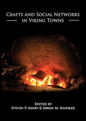 Crafts and Social Networks in Viking Towns