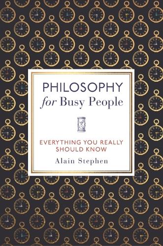 Philosophy for Busy People