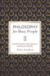 Philosophy for Busy People