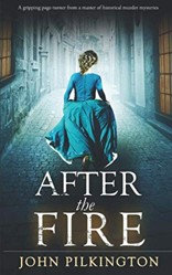 AFTER THE FIRE a gripping page-turner from a master of historical murder mysteries (Betsy Brand Mystery)