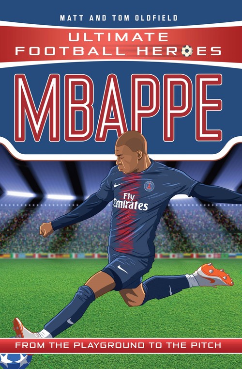 Ultimate Football Heroes: Mbappe (Goal Machines 2)