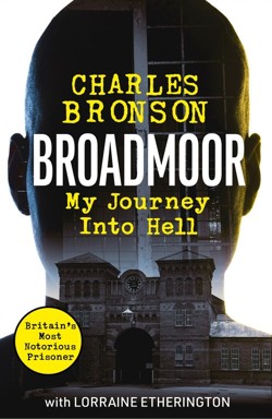 Broadmoor - My Journey Into Hell