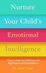 Nurture Your Childs Emotional Intelligence